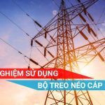 Kinh nghiệm sử dụng bộ treo néo cáp quang trong quá trình thi công