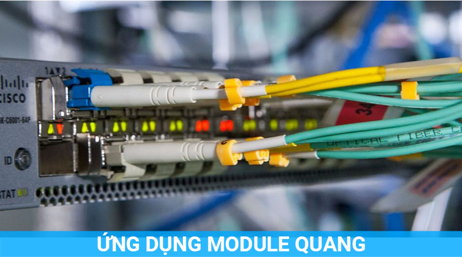 ỨNG DỤNG MODULE QUANG