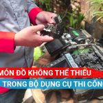 Những món đồ không thể thiếu khi thi công cáp quang