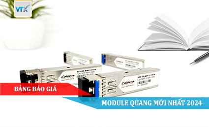 Bảng báo giá Module quang mới nhất 2024