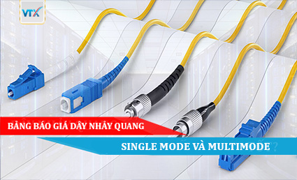Bảng báo giá dây nhảy quang Single mode và Multimode