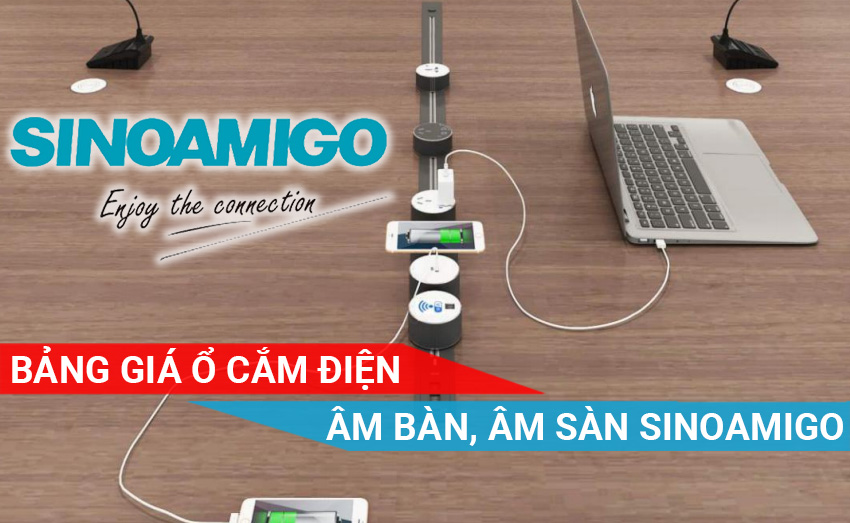 Bảng giá ổ cắm điện âm bàn âm sàn Sino Amigo
