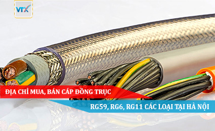 Địa chỉ mua, bán cáp đồng trục RG59, RG6, RG11 các loại tại Hà Nội