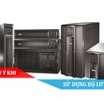Những lưu ý khi sử dụng Bộ lưu điện UPS