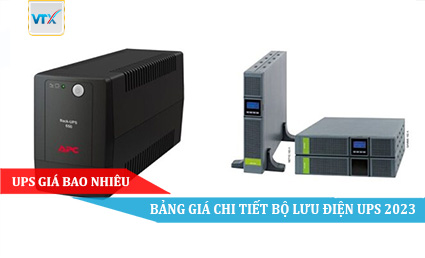 UPS giá bao nhiêu - Bảng giá chi tiết bộ lưu điện UPS 2023