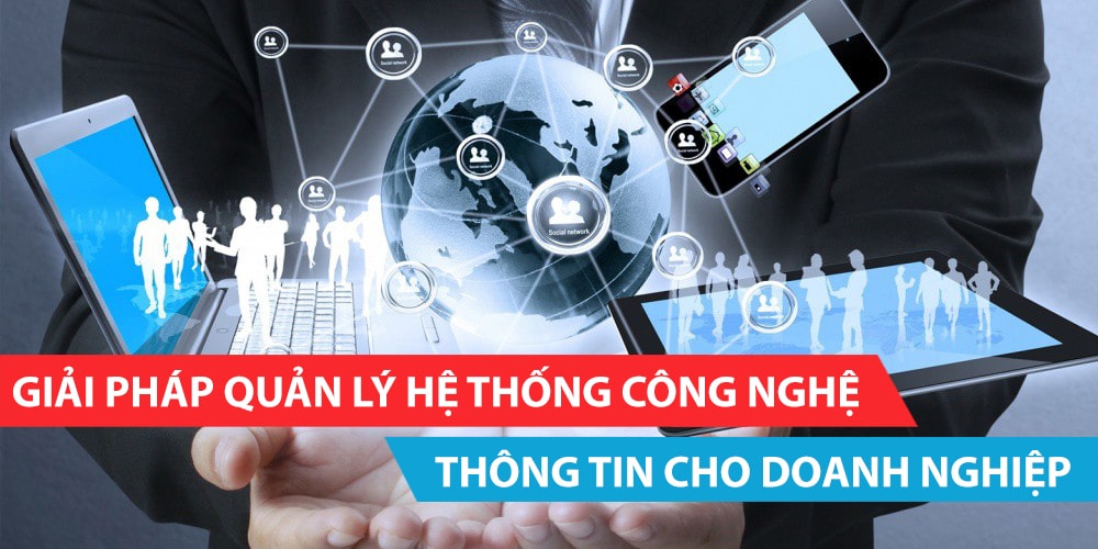 giải pháp quản lý hệ thống công nghệ thông tin cho doanh nghiệp cho doanh nghiệp