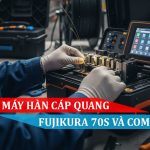 So sánh máy hàn cáp quang FUJIKURA 70S và COMWAY C10
