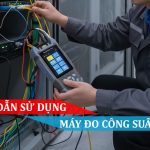 Hướng dẫn sử dụng máy đo công suất quang (OPM)