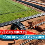 Tìm hiểu về ống nhựa PE, Công dụng của ống nhựa PE