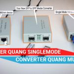 phân biệt converter quang multimode và singlemode