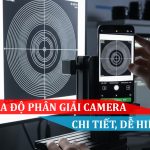Kiểm tra độ phân giải camera điện thoại Hướng dẫn chi tiết và dễ hiểuKiểm tra độ phân giải camera điện thoại Hướng dẫn chi tiết và dễ hiểu