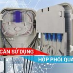 Tại sao cần sử dụng Hộp phối quang ODF