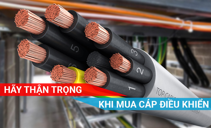 Hãy thận trọng khi mua cáp điều khiển