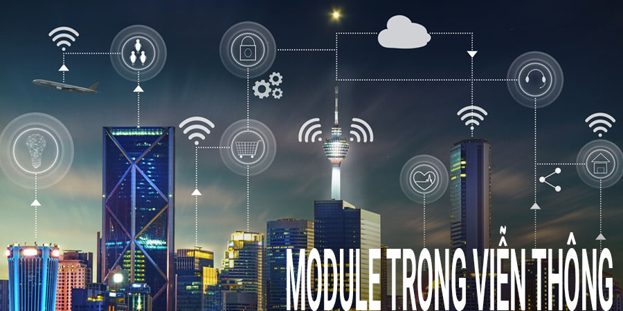 MODULE TRONG VIỄN THÔNG