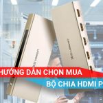 hướng dẫn chọn mua bộ chia HDMI phù hợp
