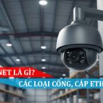7 Tiêu chí lựa chọn cáp mạng cho mạng PoE