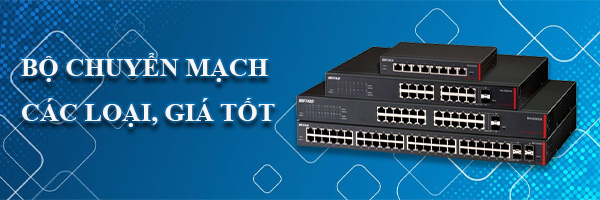 Switch mạng - Bộ chia mạng