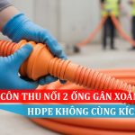Hướng dẫn sử dụng Côn Thu nối 2 ống gân xoắn HDPE không cùng kích thước