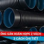 hướng dẫn nối ống HDPE 2 vách có ống nong