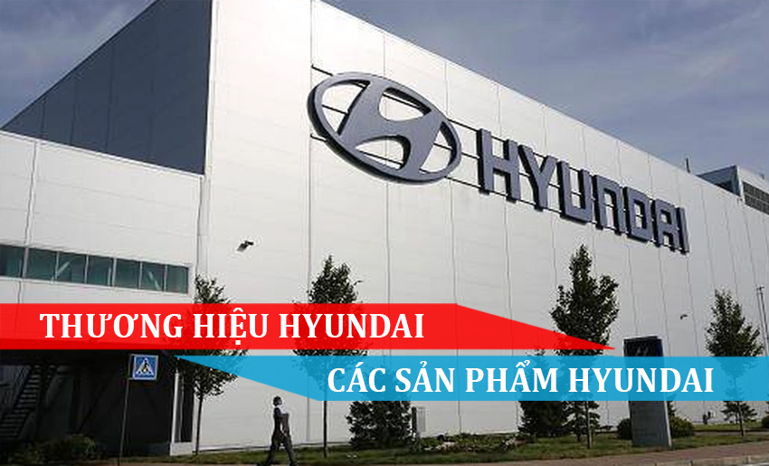THƯƠNG HIỆU HYUNDAI