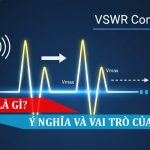 VSWR Là Gì Ý Nghĩa Và Vai Trò Trong Hệ Thống Sóng Điện Từ